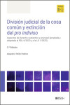 División judicial de la cosa común y extinción del pro indiviso | 9788490908440 | Portada