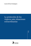 La protección de los viajeros ante situaciones extraordinarios | 9791387867393 | Portada