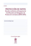 Protección de datos. Estudio conforme al Esquema de Certificación de Delegados de Protección de Datos (AEPD-DPD) | 9791370106270 | Portada