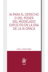 IA para el derecho o del poder del modelado explícito en la era de la IA opaca | 9791370107185 | Portada