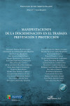 Manifestaciones de la discriminación en el trabajo: prevención y protección | 9788410709249 | Portada