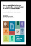 Responsabilidad solidaria por deudas del administrador de sociedades de capital | 9788410539334 | Portada