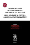 Un derecho penal moderno para una democracia del siglo XXI: Libro homenaje al Prof. Dr. Carlos Martínez-Buján Pérez | 9791370103743 | Portada