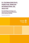 El colonialismo en el marco del Derecho Internacional del siglo XXI. El archipiélago de Chagos y el derecho a la autodeterminación de las últimas colonias | 9791370108526 | Portada