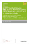 Certificación de dominio como medio de inmatriculación de fincas de entidades eclesiásticas en el Derecho español. | 9788410853263 | Portada