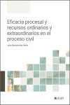 Eficacia procesal y recursos ordinarios y extraordinarios en el proceso civil | 9788410292918 | Portada