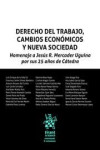 Derecho del trabajo, cambios económicos y nueva sociedad. Homenaje a Jesús R. Mercader Uguina por sus 25 años de Cátedra | 9791370106317 | Portada