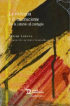 La violencia y el inconsciente. De la catarsis al contagio | 9788410815186 | Portada