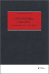 Derecho penal bancario. Fundamentos y aplicación | 9788410853812 | Portada