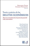 Teoría y práctica de los delitos económicos. Hacia una racionalización de la protección penal del orden socioeconómico | 9789915684567 | Portada
