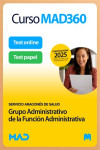 Curso MAD360 (30 días renovable) Grupo Administrativo de la Función Administrativa Servicio Aragonés de Salud (SALUD) + Libros Papel | 9791370281229 | Portada