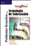 Problemas resueltos de tecnología de fabricación | 9788497323451 | Portada