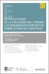 Retos actuales de la fiscalidad del turismo. Los denominados impuestos sobre estancias turísticas | 9788410783836 | Portada