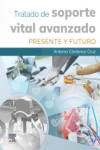 Tratado de Soporte Vital Avanzado. Presente y futuro | 9788413826547 | Portada