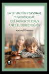 La situación personal y patrimonial del menor de edad ante el Derecho hoy | 9791370114213 | Portada