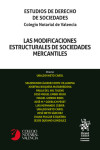 Las modificaciones estructurales de sociedades mercantiles. Estudios de derecho de sociedades. Colegio Notarial de Valencia | 9791370211721 | Portada