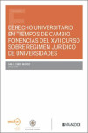 Derecho universitario en tiempos de cambio. Ponencias del XVII Curso sobre régimen jurídico de universidades | 9788410855458 | Portada