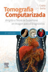 Tomografía computarizada dirigida a técnicos superiores en imagen para el diagnóstico | 9788413828848 | Portada