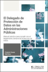 Delegado de protección de datos en las administraciones públicas. Manual práctico para cumplir con el Reglamento General de Protección de Datos | 9791399068245 | Portada