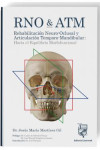 RNO & ATM Rehabilitación Neuro-Oclusal y Articulación Temporo-Mandibular: Hacia el Equilibrio Morfofuncional | 9791399006018 | Portada