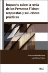 Impuesto sobre la Renta de las Personas Físicas: respuestas y soluciones prácticas | 9788499549217 | Portada