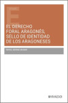 El derecho foral aragonés, sello de identidad de los aragoneses | 9788410856301 | Portada