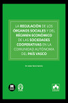 Regulación de los órganos sociales y del régimen económico de las sociedades cooperativas en la Comunidad Autónoma del País Vasco | 9791370116651 | Portada
