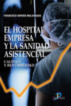 El hospital empresa y la sanidad asistencial | 9788479788124 | Portada