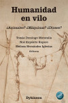 Humanidad en vilo. ¿Animales? ¿máquinas? ¿dioses? | 9788410704688 | Portada