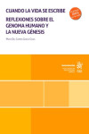 Cuando la vida se escribe. Reflexiones sobre el genoma humano y la nueva génesis | 9791370218294 | Portada