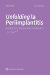 Unfolding la Peri-Implantitis. Diagnóstico, prevención, tratamiento | 9788412898262 | Portada