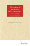 Delitos contra la seguridad de los trabajadores. Especial referencia a las personas jurídicas | 9788410857179 | Portada