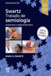 Swartz. Tratado de Semiología. Anamnesis y Exploración Física | 9791370030124 | Portada