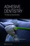 Adhesive Dentistry The Step-by-Step Workflow | 9781647241056 | Portada