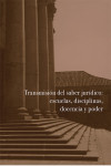 Transmisión del saber jurídico: escuelas, disciplinas, docencia y poder | 9791370471484 | Portada
