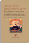 España y Japón. Ensueños misioneros y amenazas de guerra (siglos XVI-XVII) | 9791399023152 | Portada