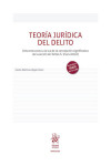 Teoría jurídica del delito (Una estructura a la luz de la concepción significativa de la acción de Tomás S. Vives Antón) | 9791370406721 | Portada