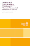 La consulta clínica digital (y cómo evitar la 'uberización' de la sanidad y una presentación low cost) | 9791370408121 | Portada