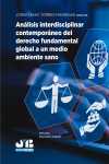 Análisis interdisciplinar contemporáneo del derecho fundamental global a un medio ambiente sano | 9791388084911 | Portada