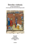 Derecho y violencia. Estudios interdisciplinarios, desde los siglos medievales hasta la contemporaneidad | 9791370472047 | Portada