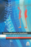 Fisioterapia Para la Escoliosis Basada en el Diagnostico | 9788480197311 | Portada