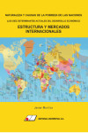 NATURALEZA Y CAUSAS DE LA POBREZA DE LAS NACIONES. (LOS DIEZ DETERMINANTES ACTUALES DEL DESARROLLO ECONÓMICO). ESTRUCTURA Y MERCADOS INTERNACIONALES | 9788479914943 | Portada