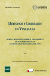 DERECHOS Y LIBERTADES EN VENEZUELA. MITOS Y REALIDADES SOBRE EL TRATAMIENTO DE LOS DERECHOS EN LA CONSTITUCIÓN BOLIVARIANA DE 1999. COLECCIÓN UNIVERSITAS CONSTITUCIONAL COMPARADO. Nº I. | 9788479915001 | Portada