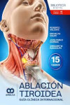 Ablación Tiroidea. Guía Clínica Internacional | 9789962748724 | Portada