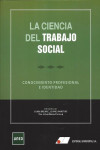 LA CIENCIA DEL TRABAJO SOCIAL. CONOCIMIENTO PROFESIONAL E IDENTIDAD | 9788479915216 | Portada