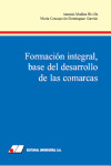 FORMACIÓN INTEGRAL, BASE DEL DESARROLLO DE LAS COMARCAS | 9788479912147 | Portada