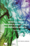 DIDÁCTICA DE LA EXPRESIÓN PLÁSTICA Y VISUAL EN LA EDUCACIÓN INFANTIL | 9788479914554 | Portada
