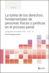 La tutela de los derechos fundamentales de personas físicas y jurídicas en el proceso penal | 9791388078170 | Portada