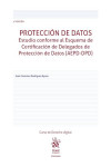 Protección de datos. Estudio conforme al Esquema de Certificación de Delegados de Protección de Datos (AEPD-DPD) | 9791370408183 | Portada
