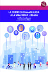 La criminología aplicada a la seguridad urbana | 9788410819412 | Portada